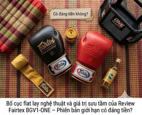 Fairtex BGV1-ONE – Phiên bản giới hạn có đáng tiền?