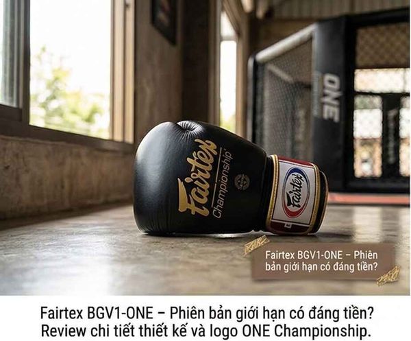 Fairtex BGV1-ONE – Phiên bản giới hạn có đáng tiền?