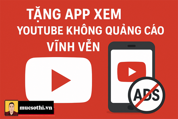 Kể từ bây giờ bạn có thể thoải mái xem video trên Y.O.U.T.U.B.E mà không lo bị quảng cáo làm phiền - mucsothi.com.vn