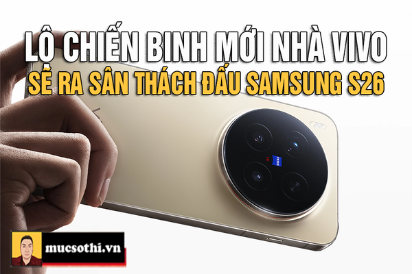 Lộ Diện Đối Thủ Galaxy S26 Với Camera