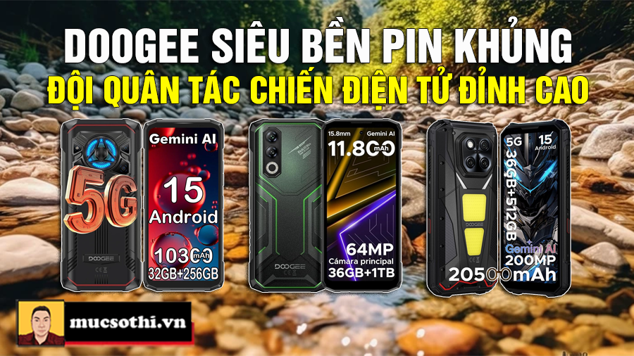 Thương hiệu DOOGEE ngày nay có những dòng smartphone siêu bền pin khủng gì Đặc Sắc? - mucsothi.com.vn