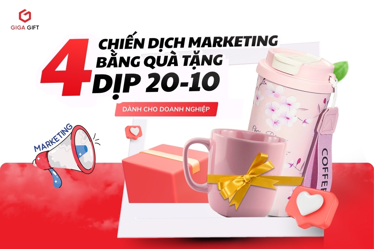 Top 4 Chiến Lược Marketing Quà Tặng 20/10 Bứt Phá Doanh Thu, Tăng Gắn Kết