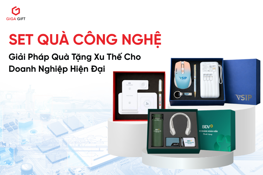 Set Quà Công Nghệ Là Giải Pháp Quà Tặng Xu Thế Cho Doanh Nghiệp Hiện Đại