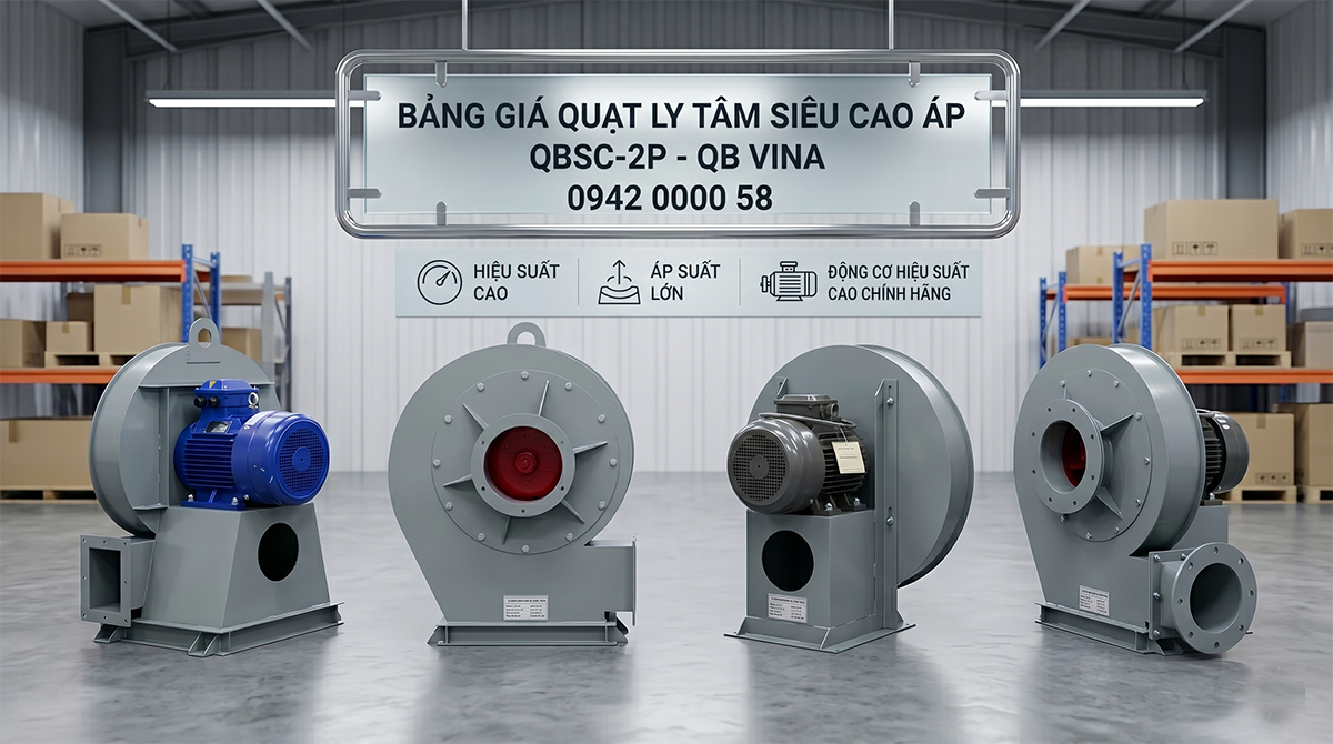 bảng giá quạt ly tâm siêu cao áp