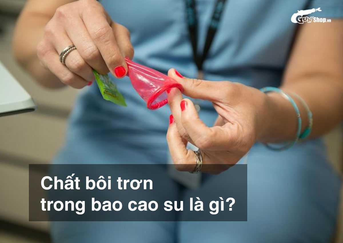 Chất bôi trơn trong bao cao su là gì?