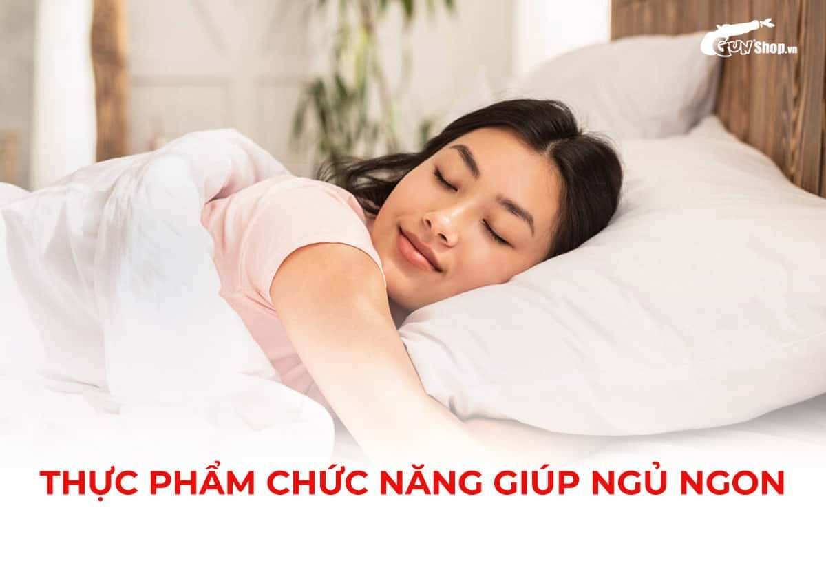 Thực phẩm chức năng giúp ngủ ngon chất lượng tốt không tác dụng phụ