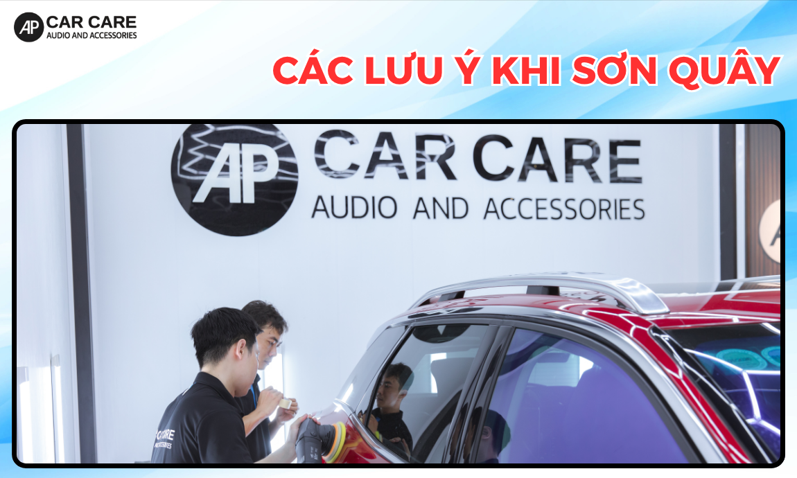 các lưu ý khi sơn quây