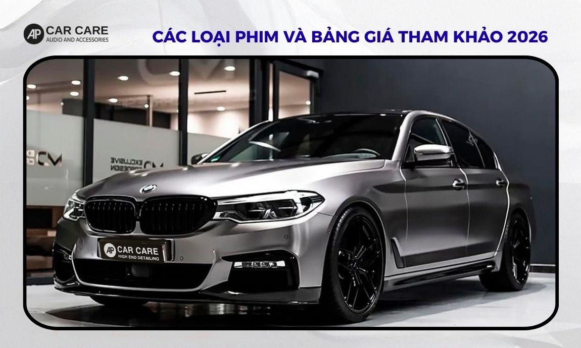 Các loại phim và bảng giá tham khảo 2026