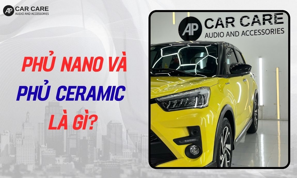 Phủ nano và phủ ceramic là gì?