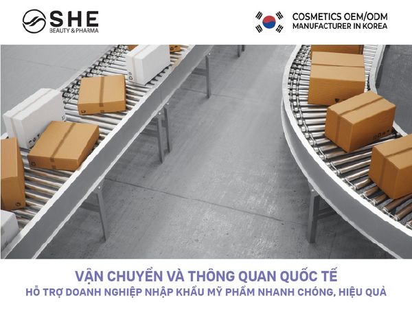 vận chuyển và thông quan mỹ phẩm Hàn Quốc