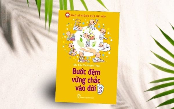 Sách nuôi dạy con: Bác Sĩ Riêng Của Bé Yêu - Bước Đệm Vững Chắc Vào Đời - nhanvan.vn