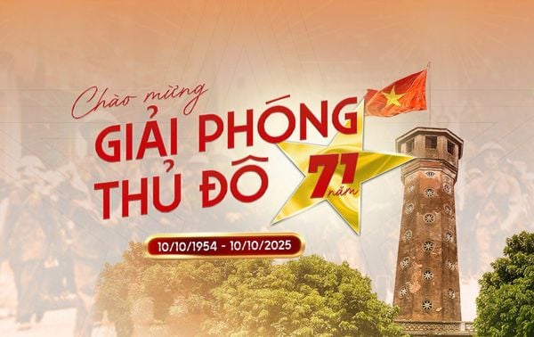NGÀY GIẢI PHÓNG THỦ ĐÔ 10/10/1954: BÀI HỌC LỊCH SỬ VỀ GÌN GIỮ VÀ PHÁT TRIỂN NHỮNG GIÁ TRỊ CỐT LÕI
