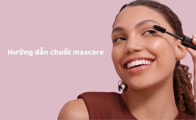 Chuốt mascara cong vút