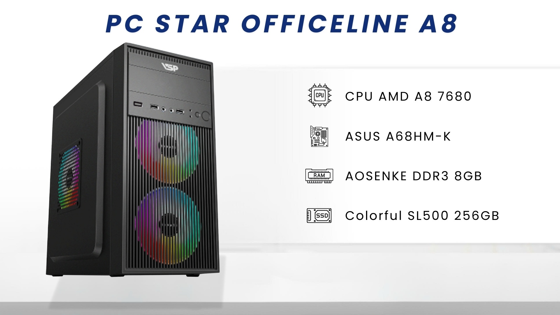 Top 8 cấu hình PC văn phòng dưới 10 triệu tốt nhất - PC STAR Officeline A8