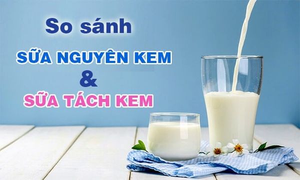 sua tuoi A2 nguyen kem va sua tach beo