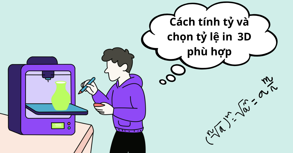 Bí quyết chỉnh tỷ lệ in 3D chính xác trong in mô hình Bí quyết chỉnh tỷ lệ in 3D chính xác trong in mô hình