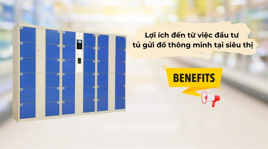 Lợi ích của tủ gửi đồ thông minh tại siêu thị