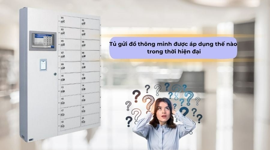 Tủ gửi đồ thông minh áp dụng trong thời hiện đại
