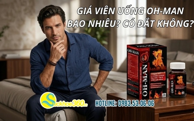 Giá viên uống OH-MAN bao nhiêu? Có đắt không?