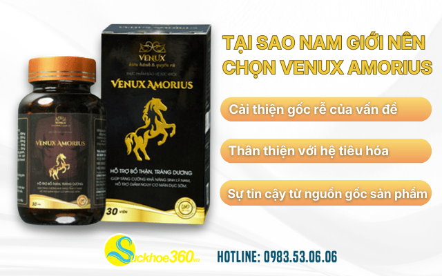 Tại sao nam giới nên chọn Venux Amorius để tăng cường bản lĩnh