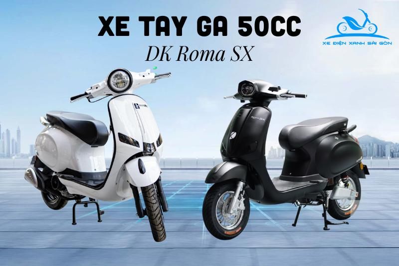Xe tay ga 50cc DK Roma SX