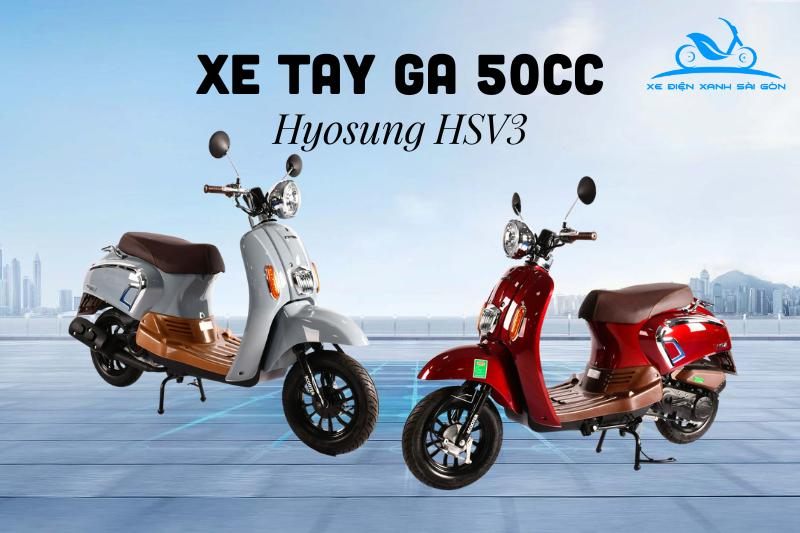 Xe tay ga 50cc Hyosung HSV3