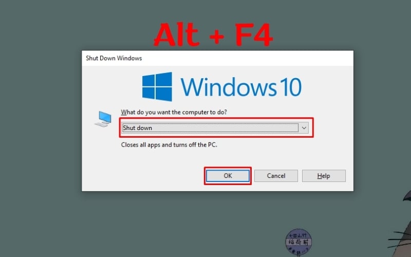 Dùng tổ hợp phím tắt Alt + F4 để tắt máy an toàn