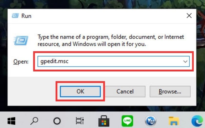 Nhập gpedit.msc trong Windows + R