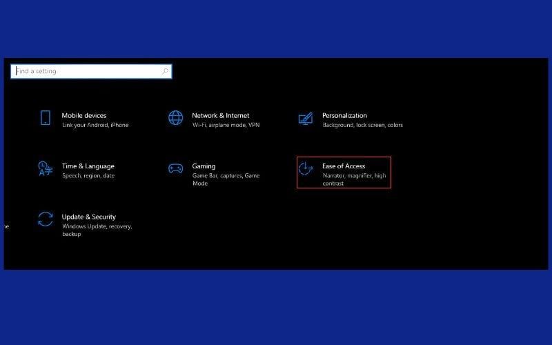 Chọn Ease of Access