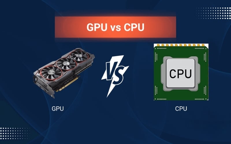 Phân biệt CPU và GPU