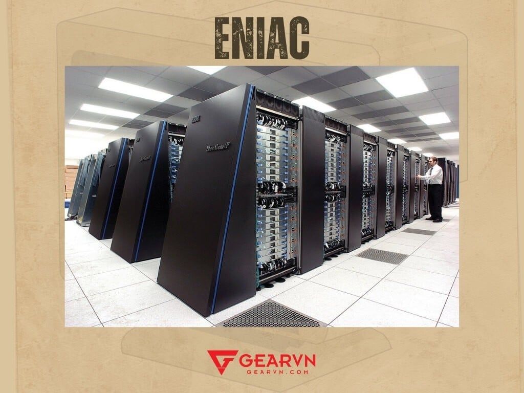 Ảnh hướng của máy tính ENIAC - GEARVN