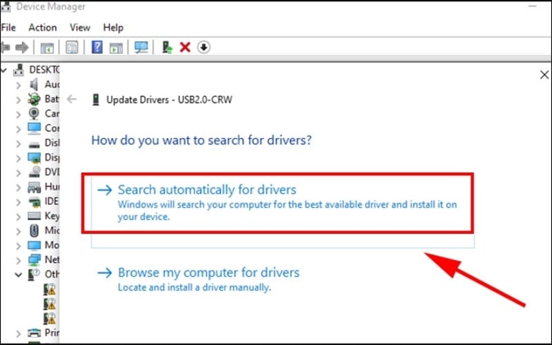Chọn Search automatically for drivers để Windows tự động tìm kiếm và cài đặt phiên bản driver mới nhất