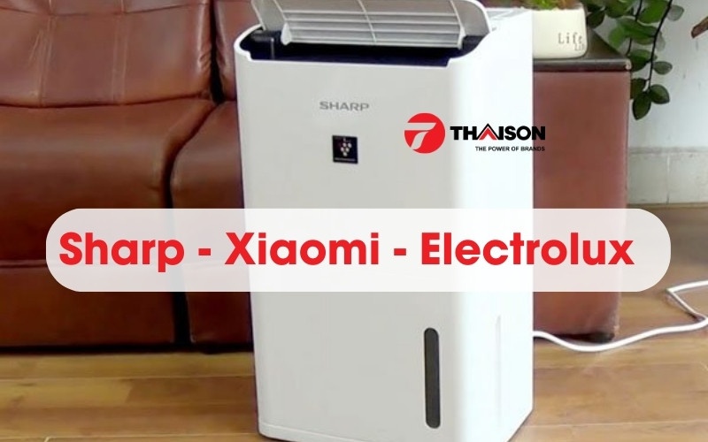 So sánh máy hút ẩm Sharp Xiaomi và Electrolux