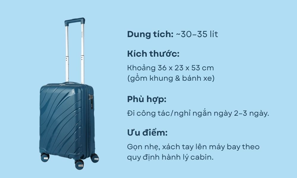 Vali cabin (nhỏ): tiện mang xách tay, đi 2–3 ngày.