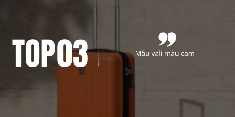 Màu cam vali STARGO thể hiện điều gì