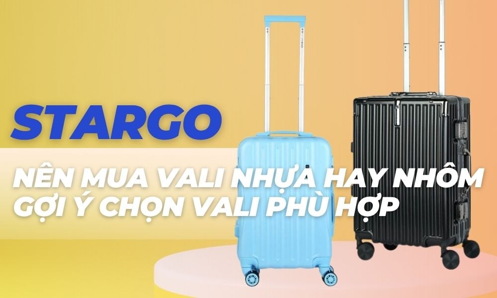 Mỗi loại đều có ưu điểm riêng về trọng lượng, độ bền, tính thẩm mỹ và giá thành (Ảnh: Stargo.vn)