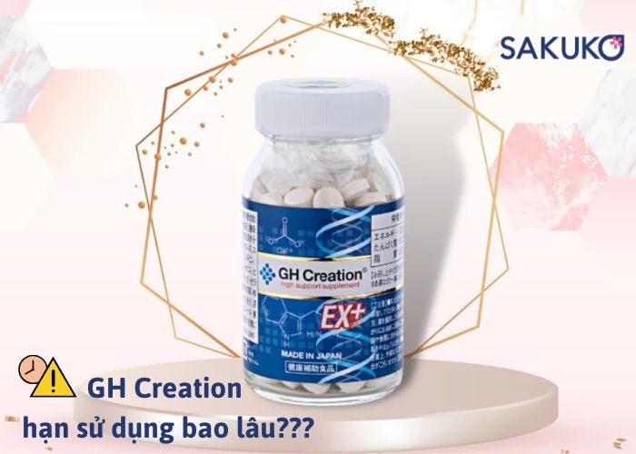GH Creation hạn sử dụng bao lâu?