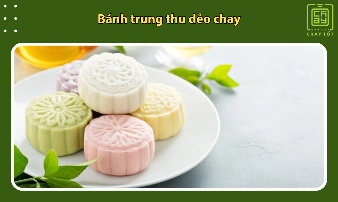Bánh trung thu dẻo chay hấp dẫn, nhẹ nhàng