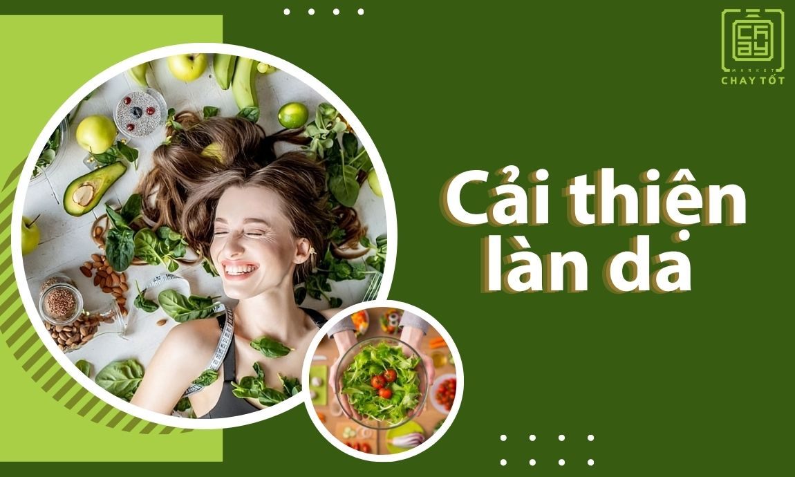 Thực phẩm chay thuần chay được thể hiện cải thiện làn da