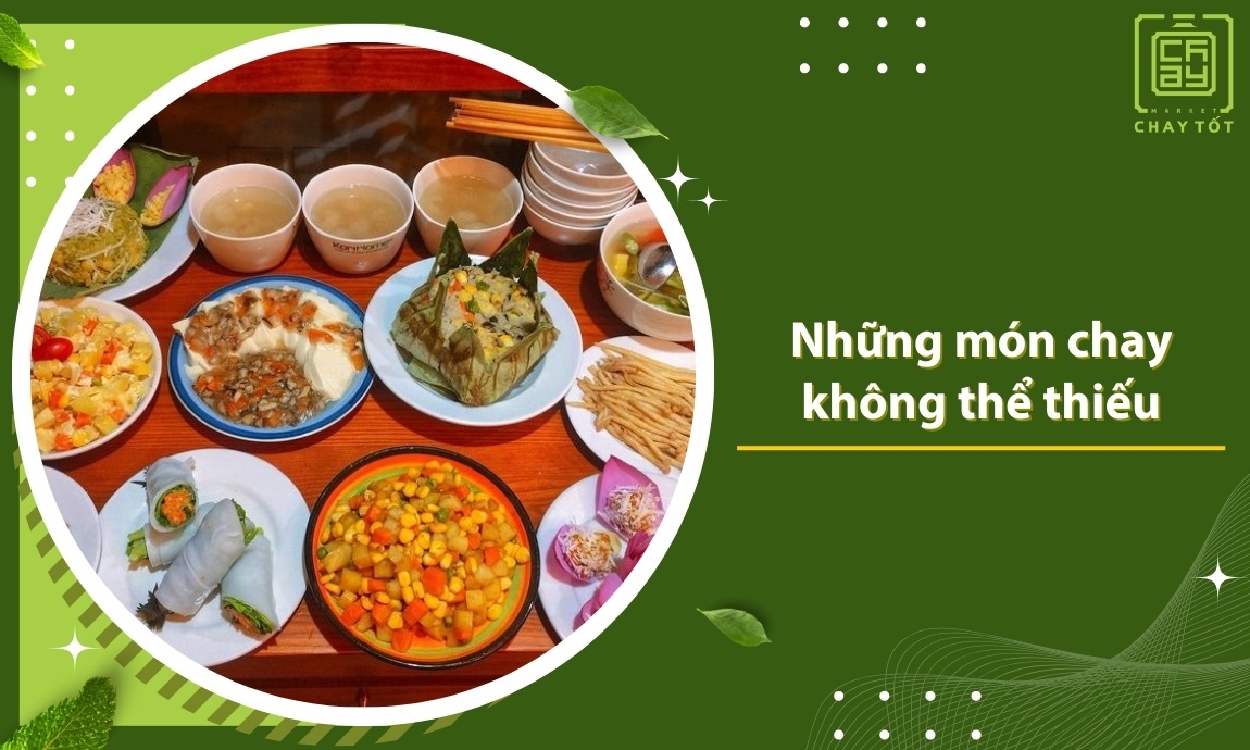 Những món chay không thể thiếu