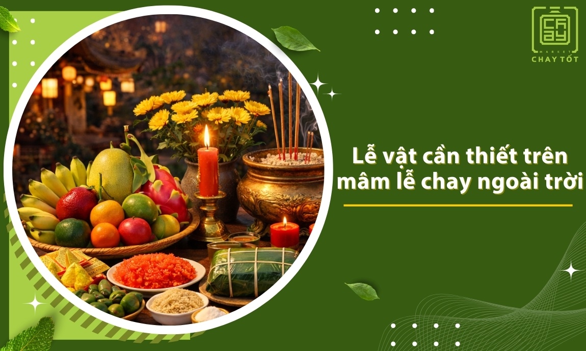 Danh sách lễ vật cần thiết trên mâm lễ chay ngoài trời