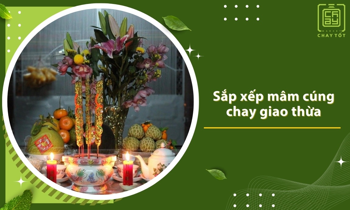 Cách sắp xếp mâm cúng chay giao thừa ngoài trời