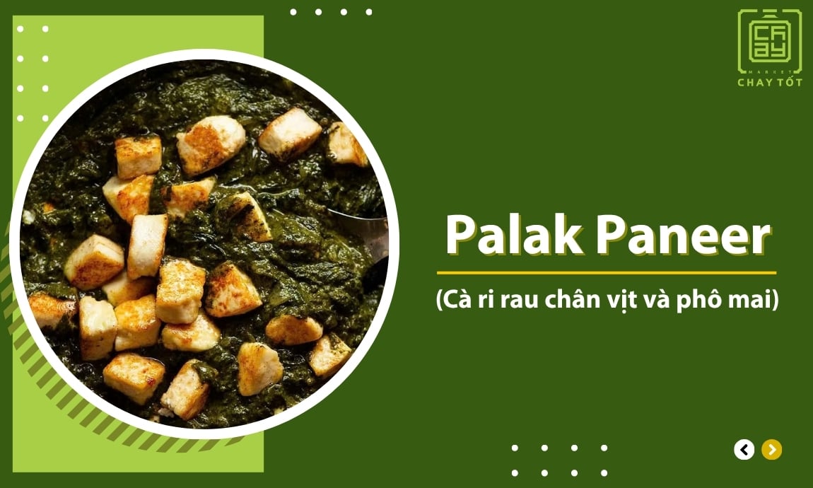 Palak Paneer (Cà ri rau chân vịt và phô mai)