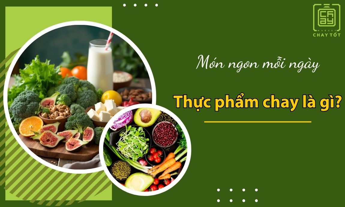 Thực phẩm chay là gì? Tùy thuộc vào mục tiêu sức khỏe và lối sống