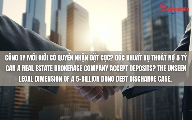 đồ họa miêu tả công ty môi giới có quyền nhận đặt cọc không