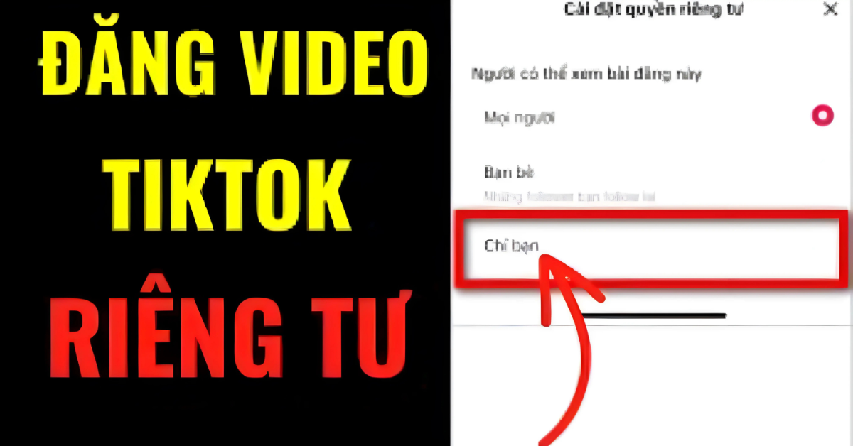 Đăng video TikTok riêng tư