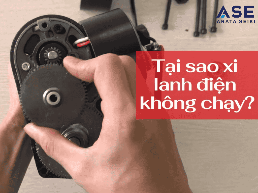Tại sao Xi Lanh Điện không chạy