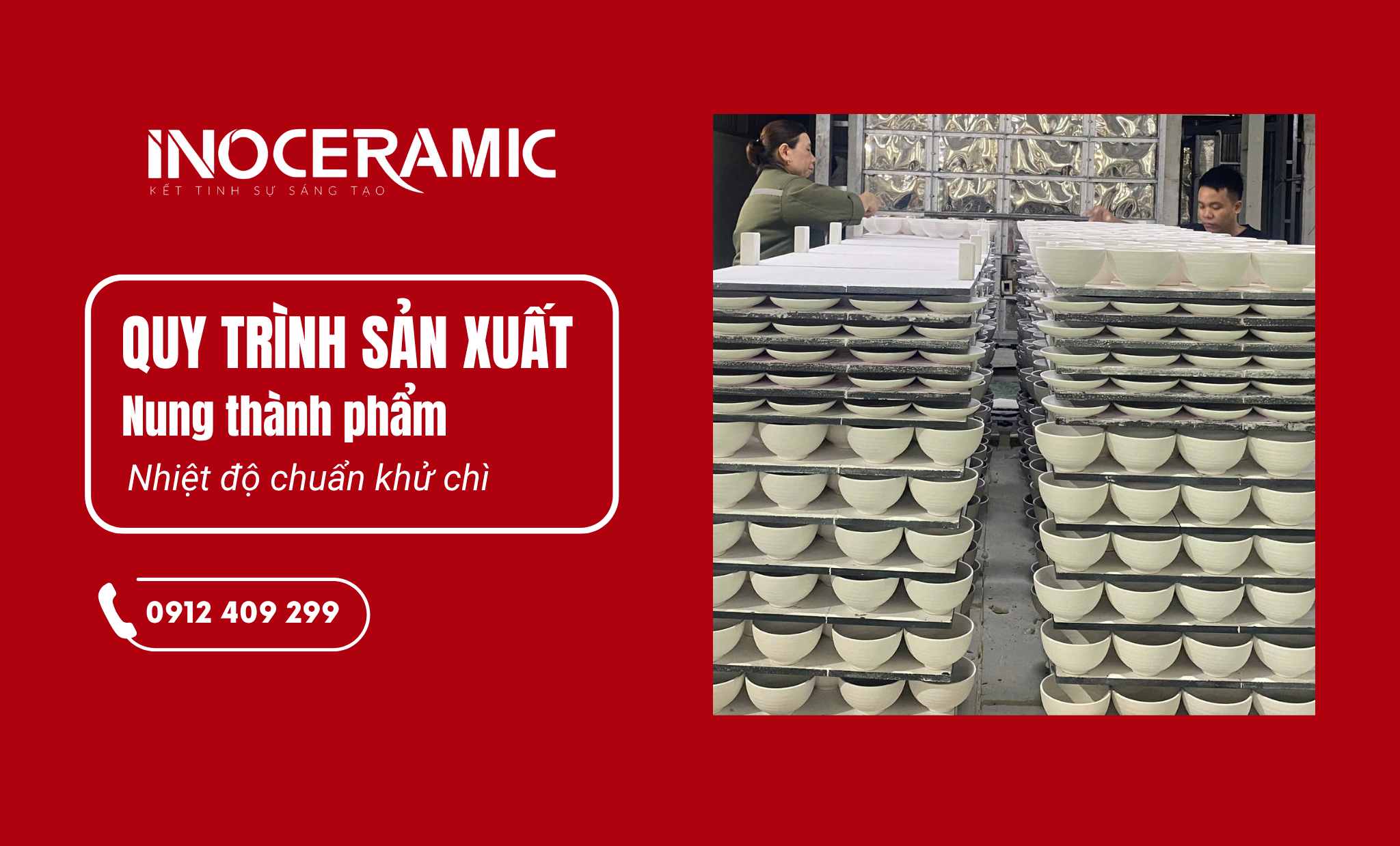 Quy Trình sản xuất tại xưởng Gốm Sứ Sáng Tạo - Inoceramic