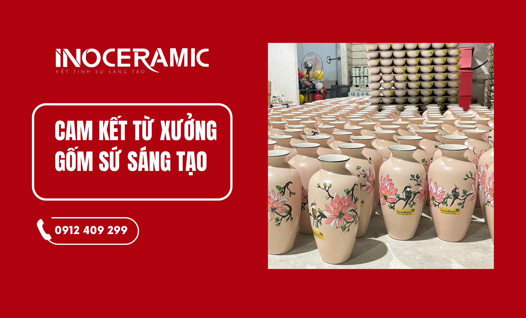 Cam kết của xưởng sản xuất Gốm Sứ Sáng Tạo