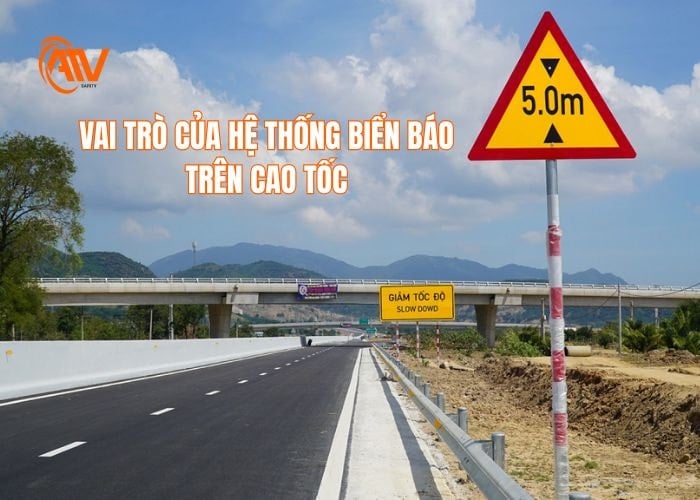 Vai trò phổ biến của hệ thống biển báo trên cao tốc